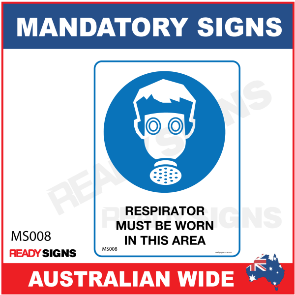 MANDATORY SIGN - MS008 - RESPIRATOR MUST BE WORN IN THIS AREA